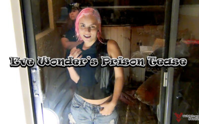 Eve Wonder's Prison Tease